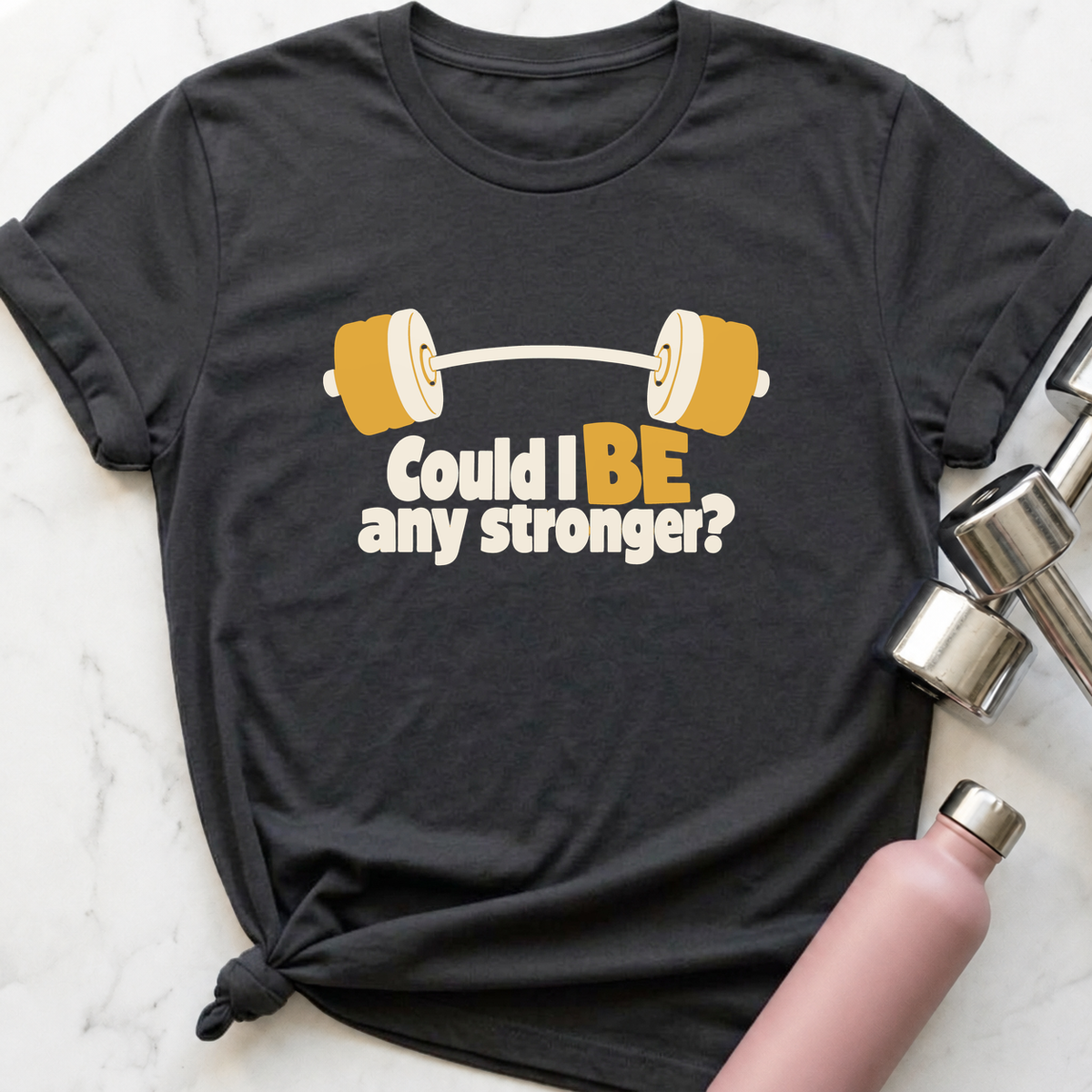 Could I Be Any Stronger Barbell T-Shirt — Dark Grey Heather