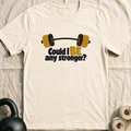 Could I Be Any Stronger Barbell T-Shirt — Natural