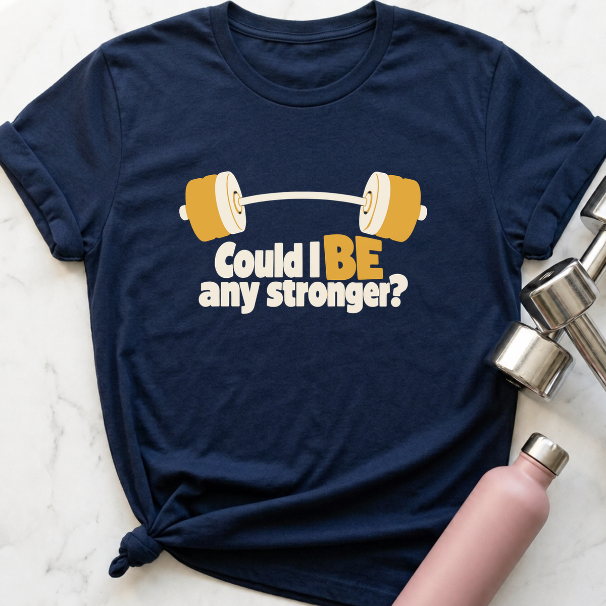 Could I Be Any Stronger Barbell T-Shirt — Navy
