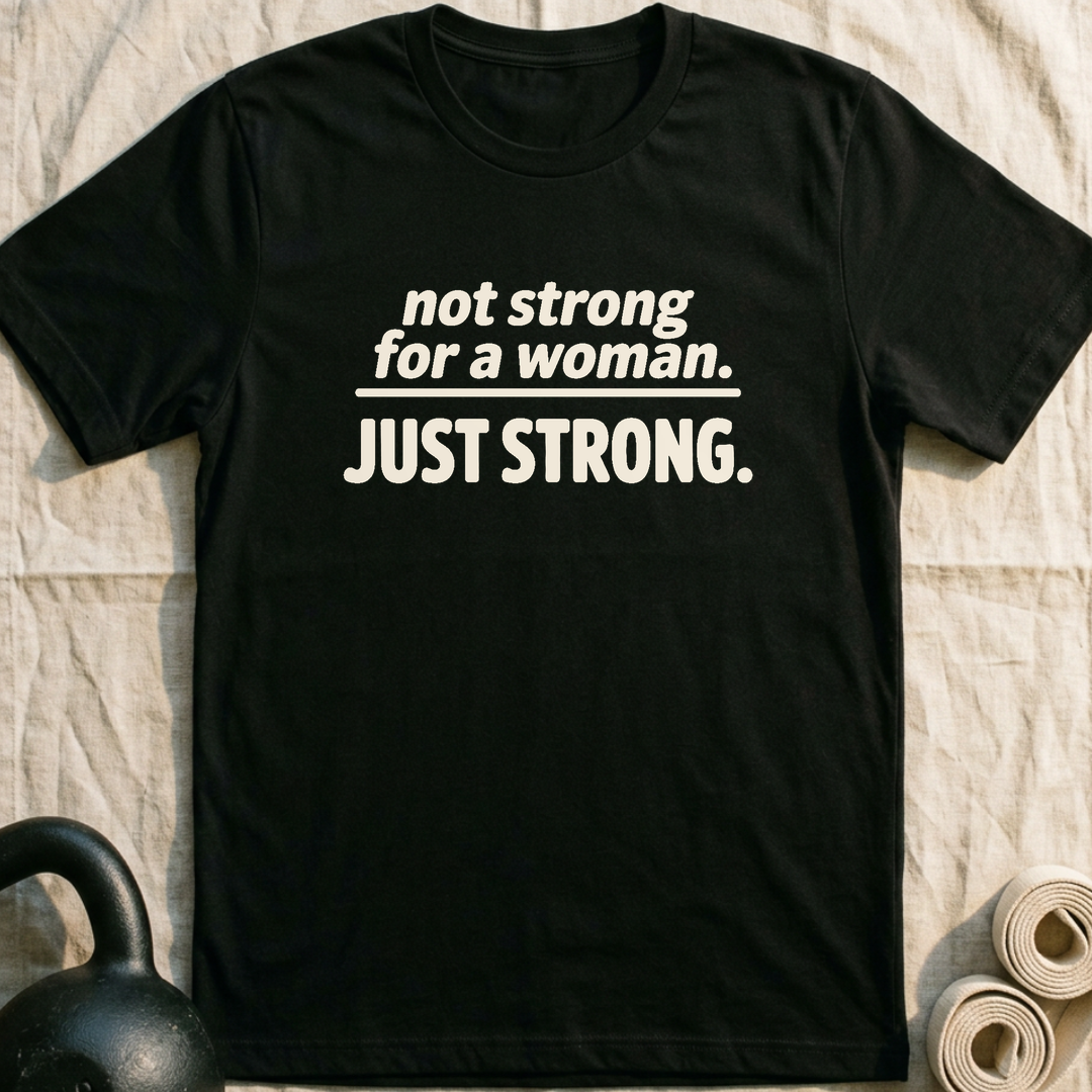 Just Strong T-Shirt — Black