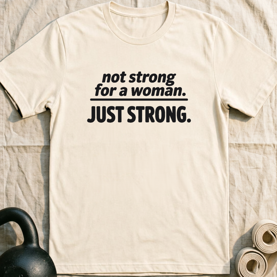 Just Strong T-Shirt — Natural