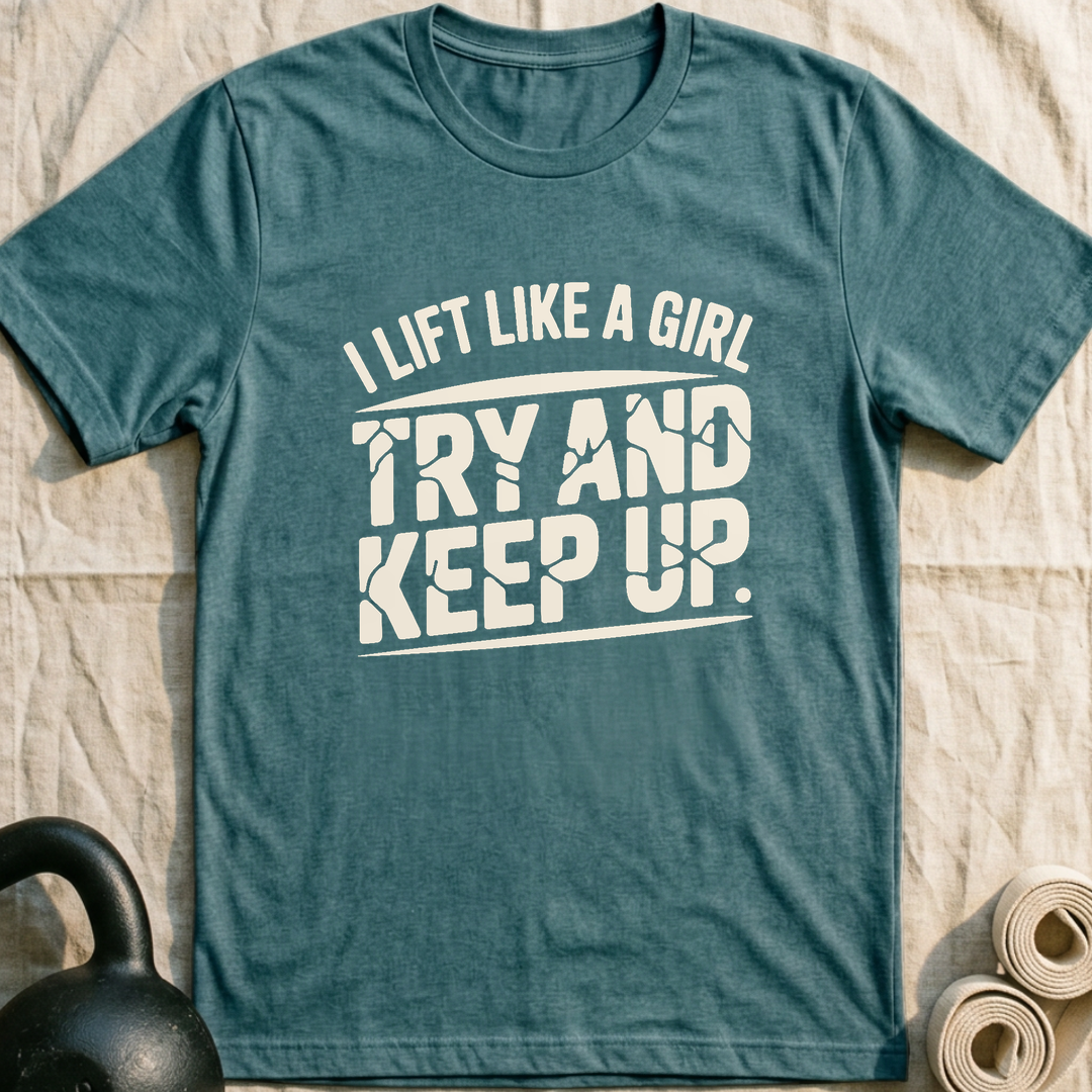 Try And Keep Up T-Shirt — Heather Deep Teal